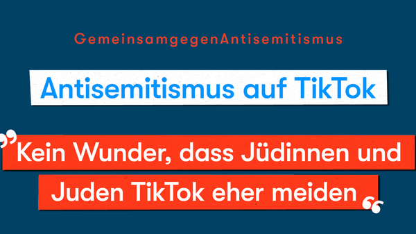 "Kein Wunder, dass Jüdinnen und Juden TikTok meiden"