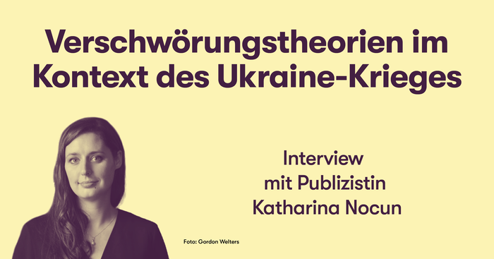 Verschwörungstheorien im Kontext des Ukraine-Krieges - Interview mit Publizistin Katharina Nocun