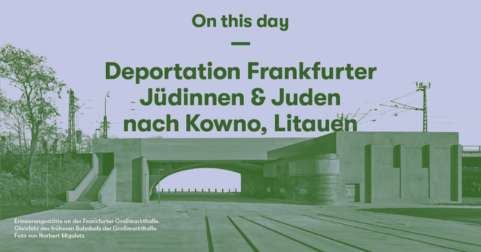 Deportation Frankfurter Jüdinnen und Juden nach Kowno, Litauen