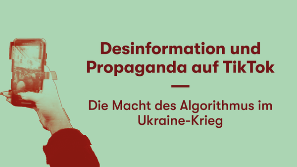 Desinformation und Propaganda auf TikTok