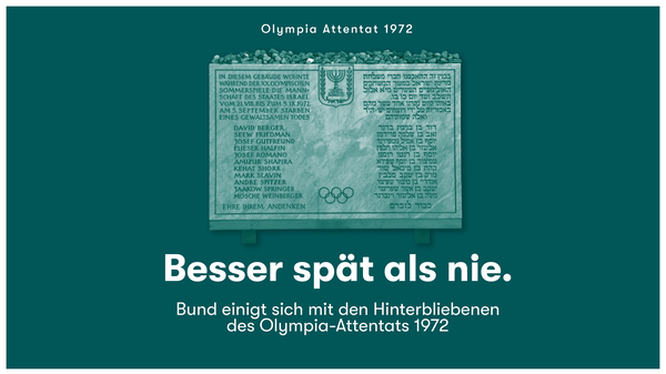 Besser spät als nie. Bund einigt sich mit den Hinterbliebenen des Olympia-Attentats 1972