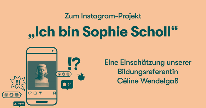 Das Instagram-Projekt „Ich bin Sophie Scholl“ 